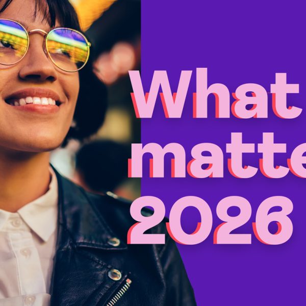 What Matters 2026 cover image of a woman with reflective sunglasses on
